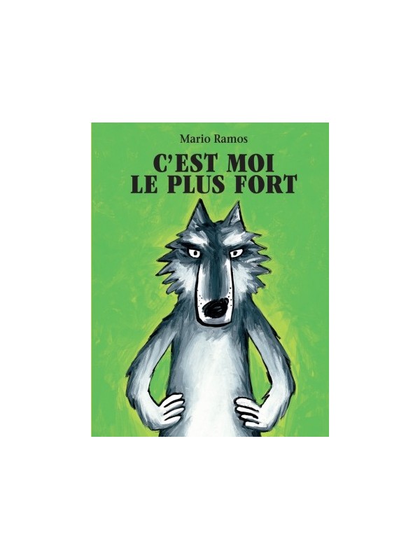 C'est moi le plus fort - Mario Ramos (coll. Lutins)