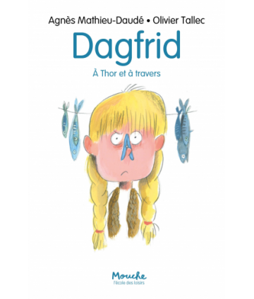 Dagfrid - A Thor et à travers