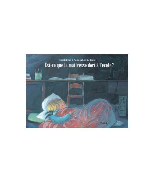 Est-ce que la maitresse dort à l'école ? (coll. Lutins)