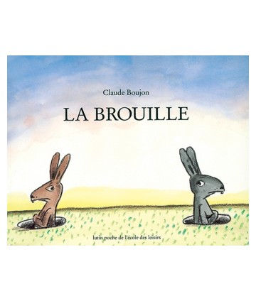La brouille - Claude Boujon (coll. Lutins)