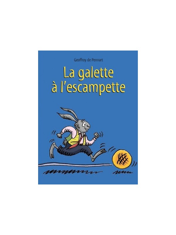 La galette à l'escampette (coll. Lutins)