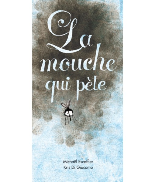 La mouche qui pète (coll. Lutins)