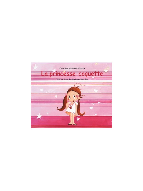 La Princesse Coquette - Christine Naumann-Villemin (coll. Lutins)