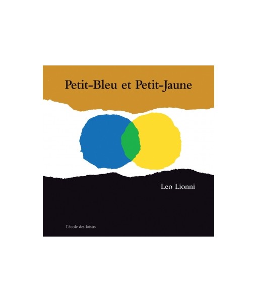 Petit-Bleu et Petit-Jaune - Leo Lionni (coll. Albums)
