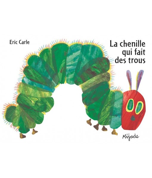 La chenille qui fait des trous (tout carton)