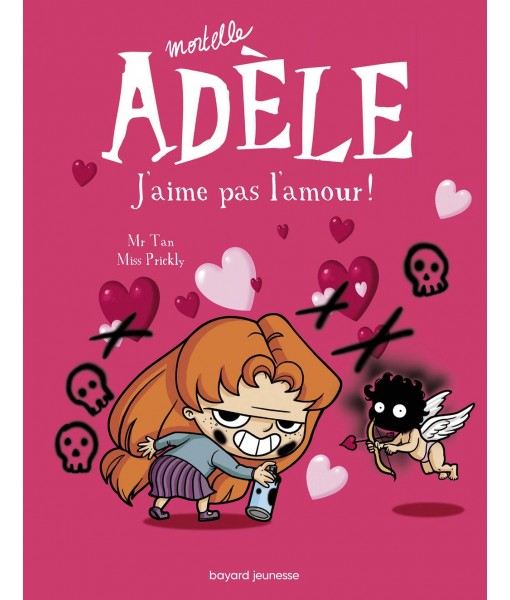 Mortelle Adèle T4 - J'aime pas l'amour !