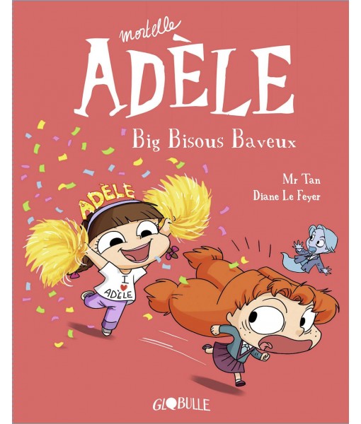 Mortelle Adèle T13 - Big bisous baveux