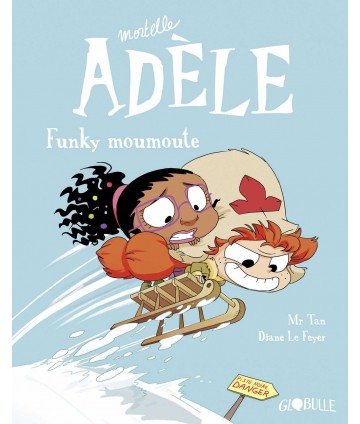Mortelle Adèle T15 - Funky moumoute