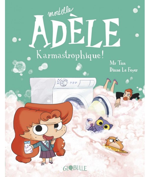 Mortelle Adèle T17 - Karmastrophique