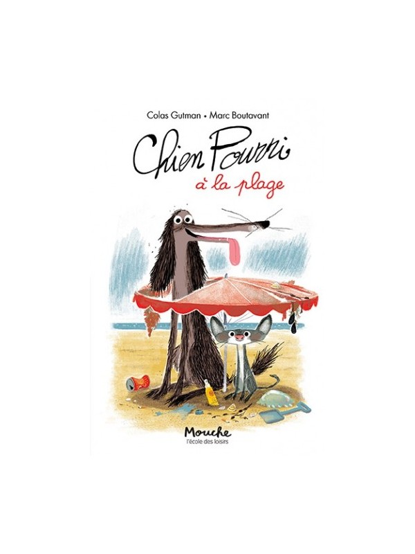 Chien Pourri à la plage - Colas Gutman et Marc Boutavant