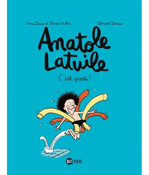 Anatole Latuile T01 - C'est parti !