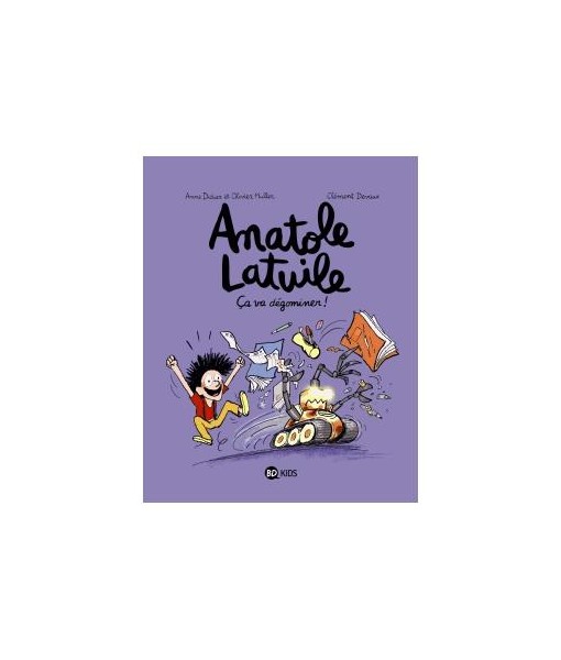 Anatole Latuile T07 - Ca va dégominer !