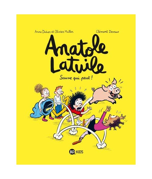 Anatole Latuile T10 - Sauve qui peut !