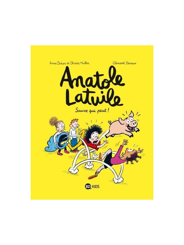 Anatole Latuile T10 - Sauve qui peut !