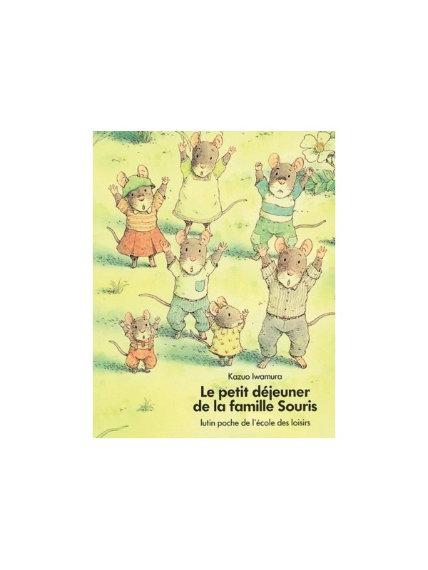 Le petit déjeuner de la famille Souris (coll. Lutins)