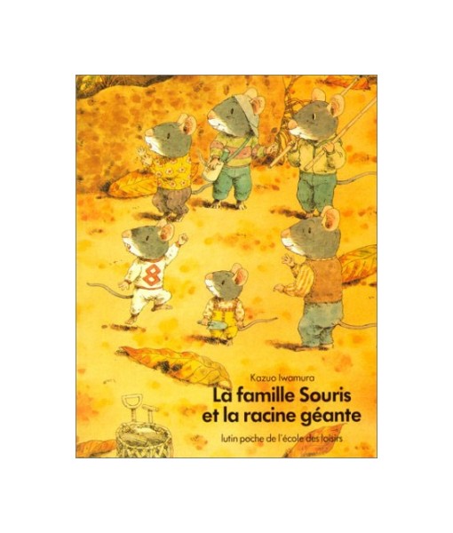 La famille Souris et la racine géante (coll. Lutins)