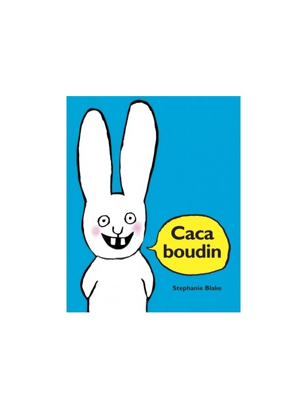 Caca boudin - Stephanie Blake (coll. Lutins)