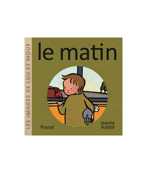 Les images de Lou et Mouf - le matin (tout carton)