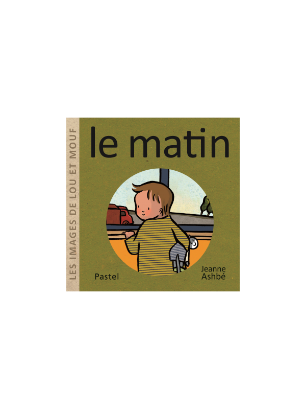 Les images de Lou et Mouf - le matin (tout carton)