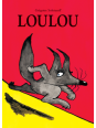 Loulou - Grégoire Solotareff (coll. Lutins)