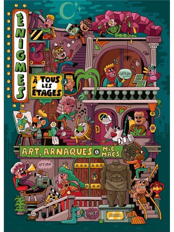 Enigmes à tous les étages T8 - Art, arnaques et micmacs