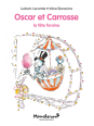 Oscar et Carrosse - La fête foraine (Moucheron)