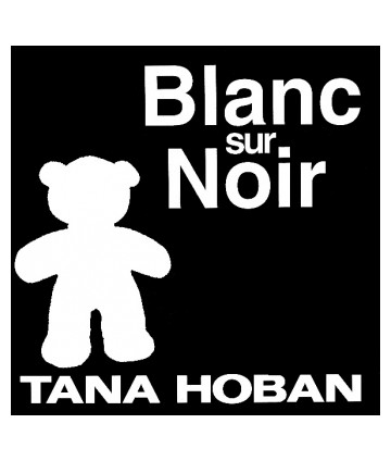 Blanc sur noir - Tana Hoban...