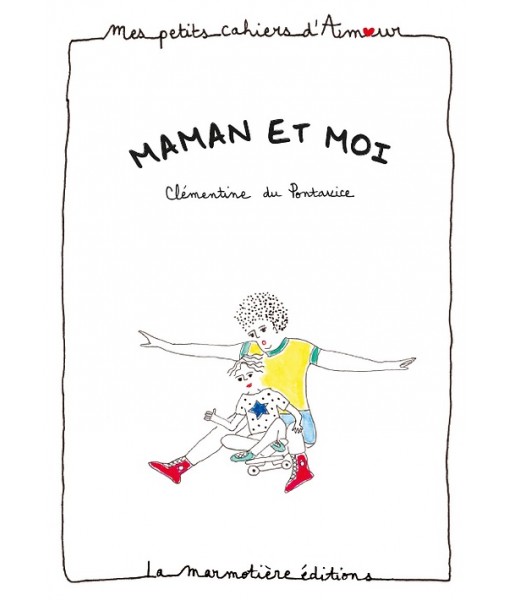 Cahier d'amour - Maman et moi