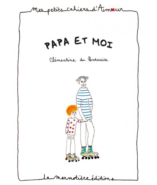 Cahier d'amour - Papa et moi