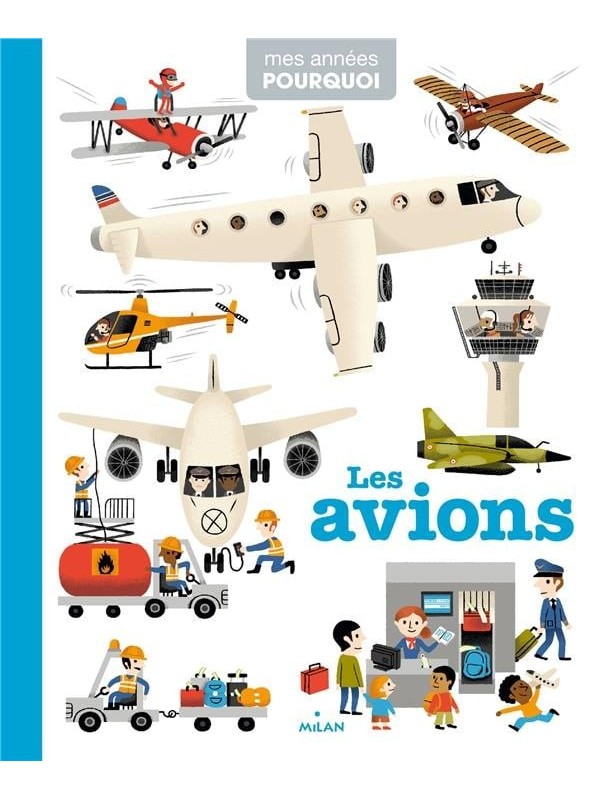 Mes années pourquoi - Les avions