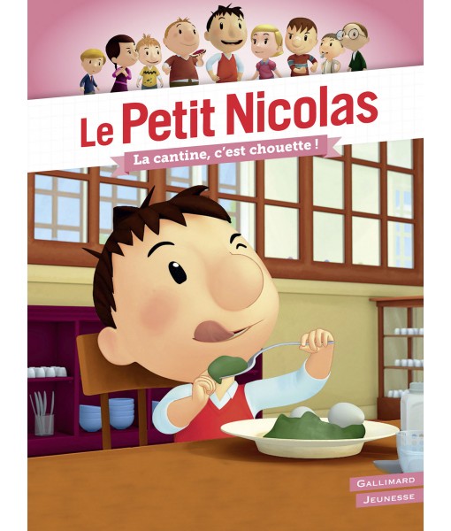 Le Petit Nicolas - La cantine c'est chouette !