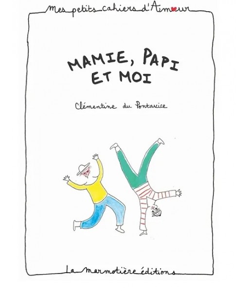 Cahier d'amour - Mamie, Papi et moi
