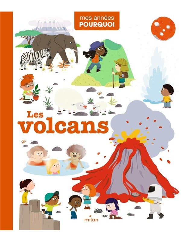 Mes années pourquoi - Les volcans