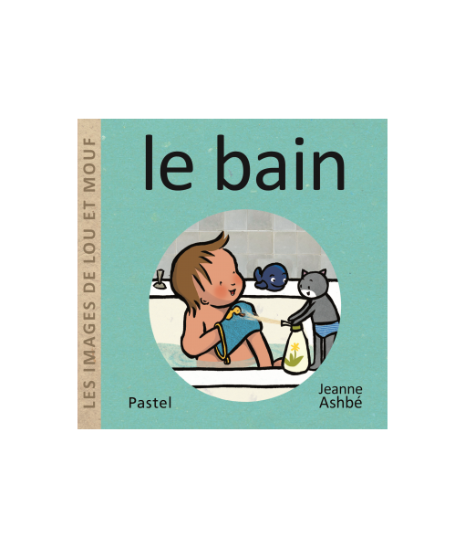 Les images de Lou et Mouf - Le bain (tout carton - Pastel)