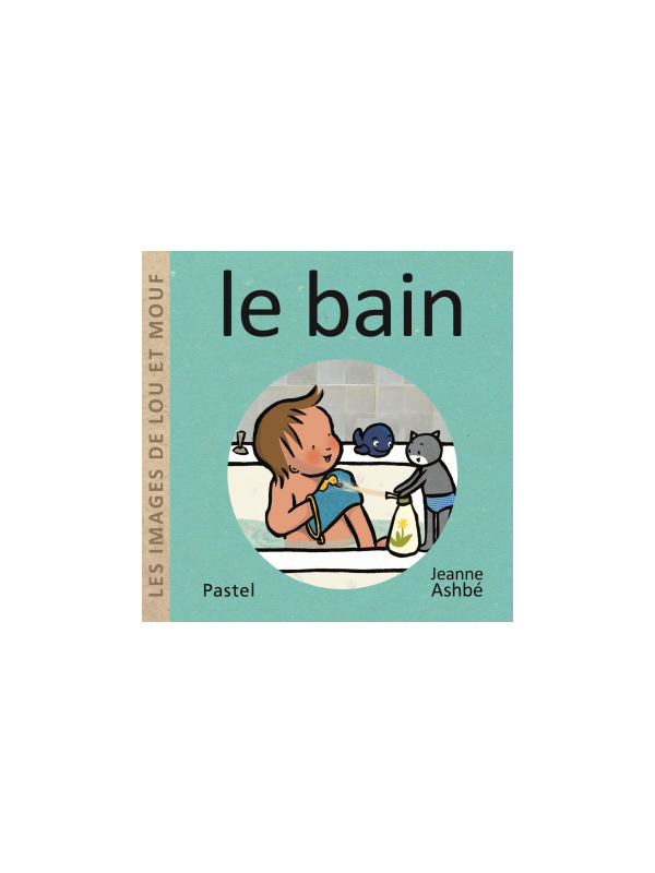 Les images de Lou et Mouf - Le bain (tout carton - Pastel)