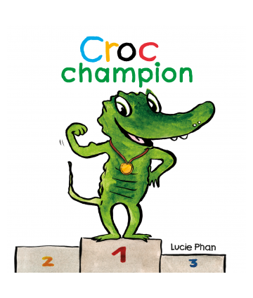 Croc champion (Loulou & cie)