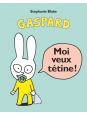 Moi veux tétine ! (tout carton - Loulou & cie)