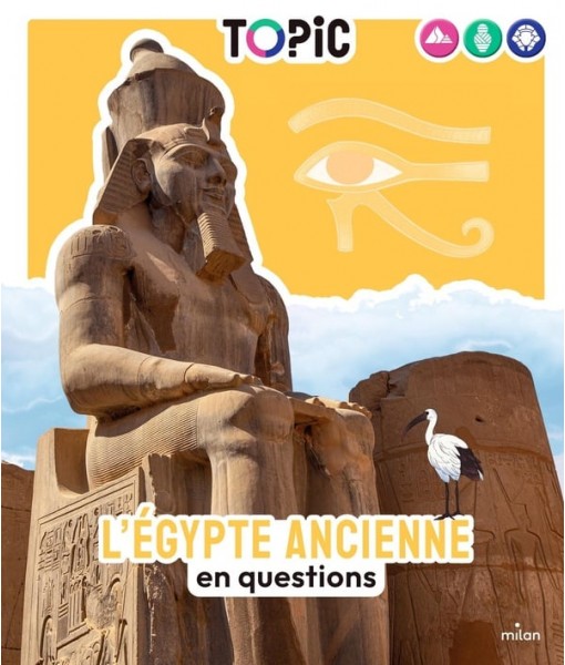 Topic - L'Egypte ancienne en questions