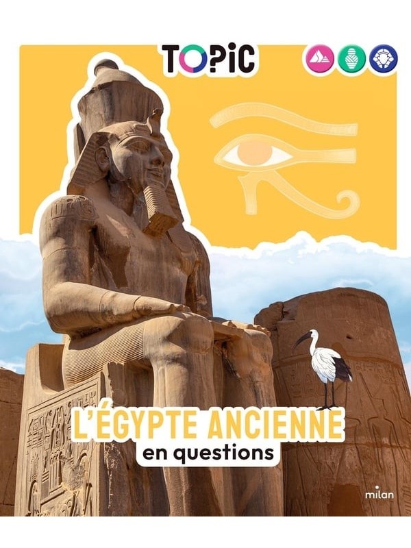 Topic - L'Egypte ancienne en questions