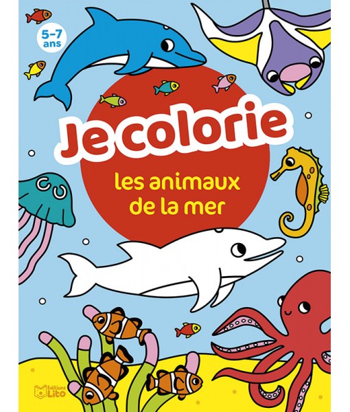 Je colorie - Les animaux de la mer