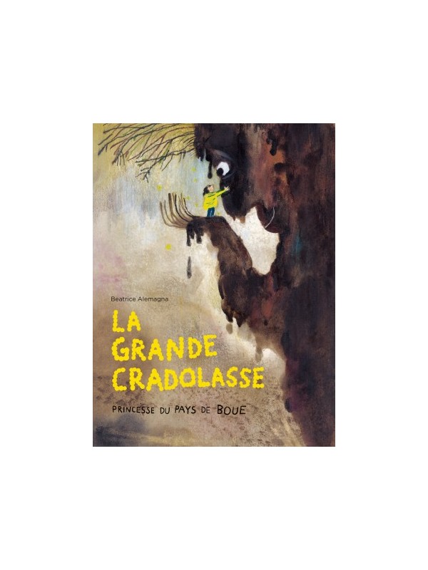 La grande Cradolasse - Princesse du pays de boue (Albums)