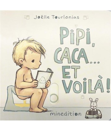 Pipi, caca... et voilà !