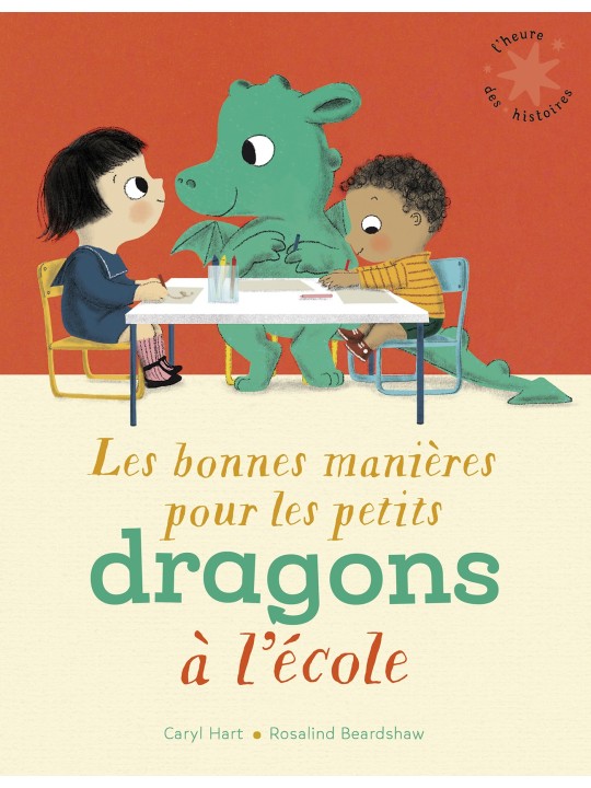 Les bonnes manières pour les petits dragons à l'école (L'heure des histoires)