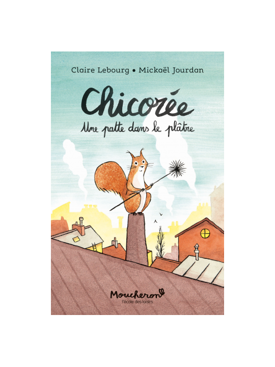 Chicorée, une patte dans le plâtre (Moucheron)