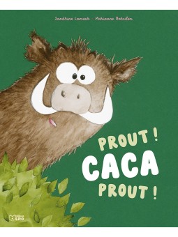 Prout ! Caca ! Prout !