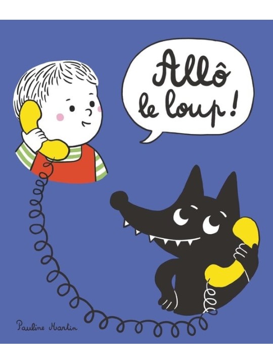 Allô le loup !