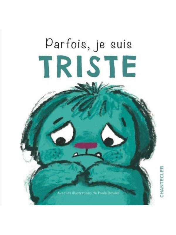 Parfois, je suis triste