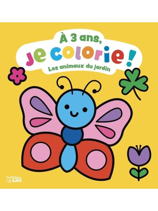A 3 ans je colorie - Les animaux du jardin