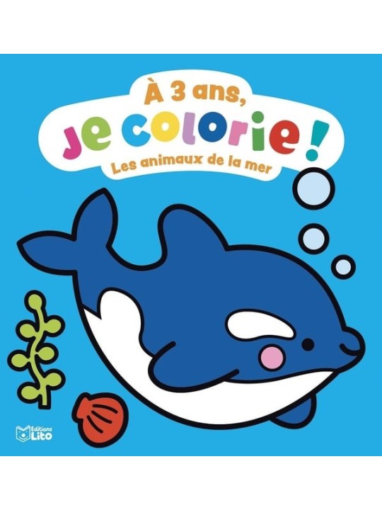 A 3 ans je colorie - Les animaux de la mer
