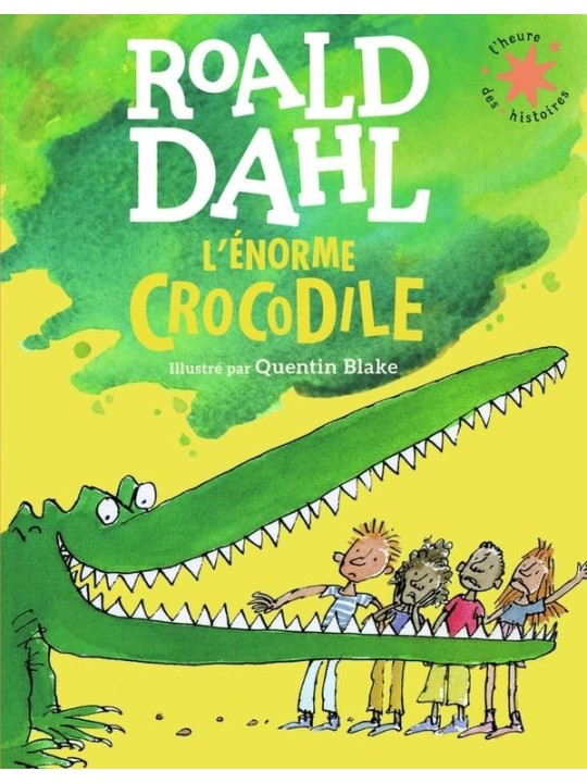 L'énorme crocodile (L''heure des histoires)